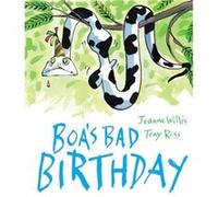 Boas Bad Birthday by Jeanne Willis Jeanne Willis, (Auteur)