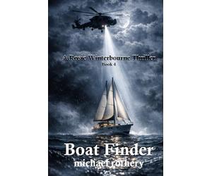 Boat Finder: A Maritime Thriller of Stolen Yachts, and Modern Piracy