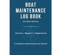 Boat Maintenance Log Book: Boat Maintenance Log Book