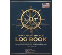 Boat Maintenance Log Book YCL (Hardcover Large Format): Comprehensive Boat Repair Book, Sailboat Maintenance Book, Fuel Log and Record specific Routine Maintenance. Suppliers' and Repair Shop Contacts