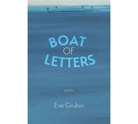 Boat of Letters - Eve Grubin - Four Way Books - ebook (ePub) - Livre