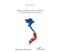 Boat people Vietnamiens – Entre mémoire et diaspora – L'Harmattan