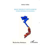 Boat people Vietnamiens: Entre mémoire et diaspora