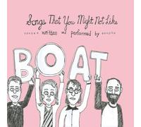 Boat - Songs That You Might Not Like