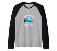 Boat Waves Sun Rays Ain't Nothing Like Lake Days |- Manche Raglan