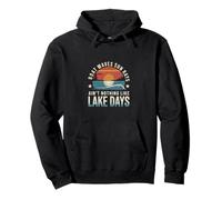 Boat Waves Sun Rays Ain't Nothing Like Lake Days |--- Sweat à Capuche