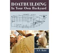 Boatbuilding in Your Own Backyard