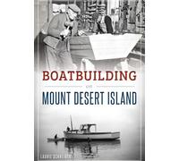 Boatbuilding on Mount Desert Island