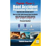 Boating and Sailing Safety: Captain Oscar’s Boat Accident Prevention Handbook