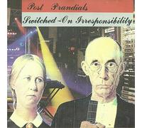 bob aaron, daniel carter,keith nicolay, john hajeski, john burgos - Post Prandials Switched-on Irresponsibility (UK Import)