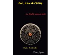 Bob, Alex & Fanny : Le Diable dans la boîte N°1