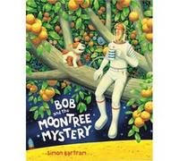 Bob and the Moon Tree Mystery (Bartram, Simon Series) Simon Bartram (Auteur)