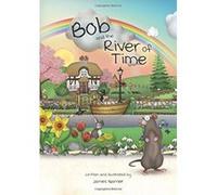 Bob and the River of Time - [Version Originale] James Garner (Auteur)