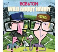 Bob and Tom - Wild About Harry Spoken Word Comedy [Import]