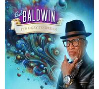 Bob Baldwin – It's Okay to Dream – CD