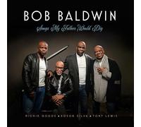 Bob Baldwin – Songs My Father Would Dig – CD