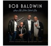 Bob Baldwin – Songs My Father Would Dig – CD