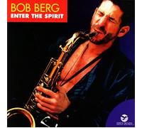 Bob Berg - Enter The Spirit [Import]
