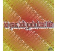 Bob Greene, Bobby Gordon et Howard Alden – All I Ask Is Love – GHB
