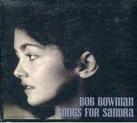 Bob Bowman - Songs for Sandra