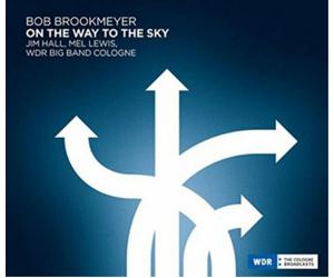 Bob Brookmeyer, Jim Hall, Mel Lewis & WDR Big Band On the Way to the Sky (CD)