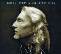BOB CHEEVERS - Tall Texas Tales