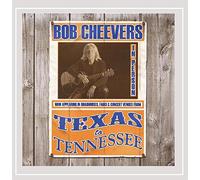 Bob Cheevers - Texas To Tennessee