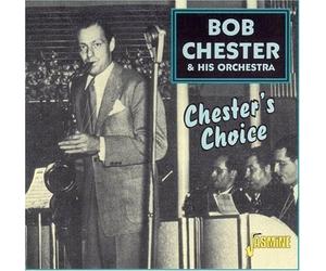 Bob Chester & His Orches - Chester's Choice