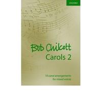 [(Bob Chilcott Carols 2: 10 Carol Arrangements for Mixed Voices)] [Author: Bob Chilcott] published on (June, 2009)