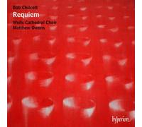 Bob Chilcott – Requiem – CD – Hyperion