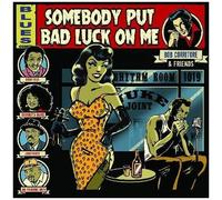 Bob Corritore - Bob Corritore & Friends: Somebody Put Bad Luck On Me [Compact Discs]