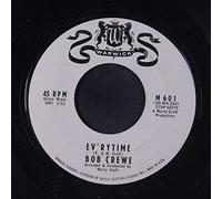 BOB CREWE - ev'rytime 45 rpm single