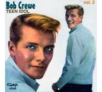 Bob Crewe - Teen Idol 2