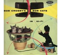 Bob Crosby And The Bobcats - I9n Hi-fi