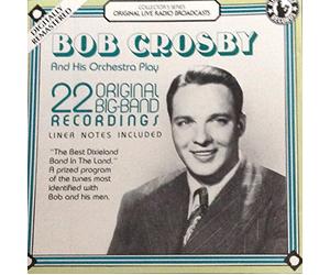 Bob Crosby & His Orchestra - 22 Original Big Band [Import]