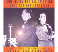 Bob Crosby & His Orchestra - Vol. 14-1940-Gone But Not Forg