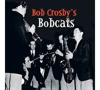 Bob Crosby'S Bobcats