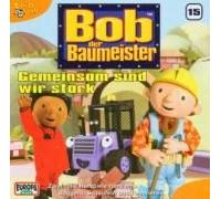 Bob der Baumeister 15 - Gemeinsam Sind Wir Stark [Import]