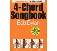 BOB DYLAN 4-CHORD SONGBOOK - LYRICS AND CHORDS