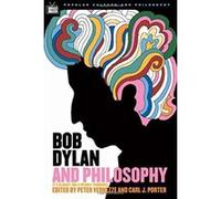 Bob Dylan and Philosophy, Popular Culture and Philosophy, 17 Carl Porter (Auteur)