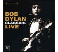 Bob Dylan - Classics Live