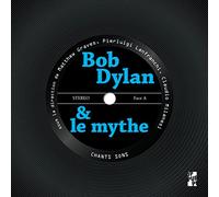 Bob Dylan et le mythe