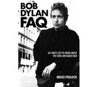Bob Dylan Faq Bruce Pollock, (Auteur)