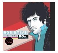 Divers artistes – A Tribute to Bob Dylan in the 80s – Vol. 1 – CD