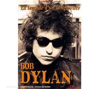 Bob Dylan, la légende d'un songwriter