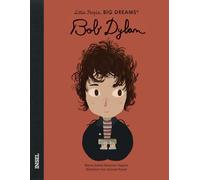 Bob Dylan: Little People, Big Dreams. Deutsche Ausgabe