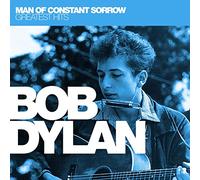 Bob Dylan – Man Of Constant Sorrow: Greatest Hits
