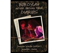 Bob Dylan-Never Ending Tour Diaries