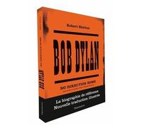 Bob Dylan – No Direction Home – Flammarion