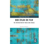 Bob Dylan on Film: The Intersection of Music and Visuals